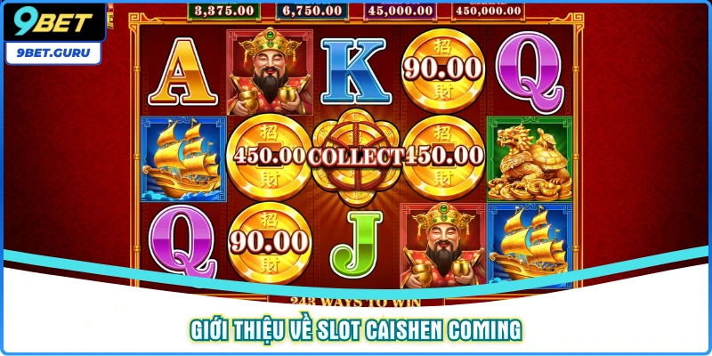 Giới thiệu về slot Caishen Coming